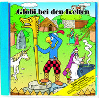 Globi bei den Kelten CD