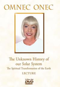 The Unknown History of our Solar System and the Spiritual Transformation of the Earth