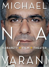 Michael Niavarani: Kabarett+Film+Theater