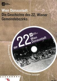 Wien Donaustadt: Die Geschichte des 22. Wiener Gemeindebezirks