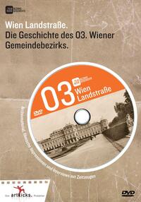Wien Landstraße: Die Geschichte des 3. Wiener Gemeindebezirks