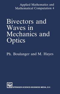 Bivectors and Waves in Mechanics and Optics