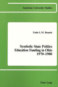 Symbolic State Politics- Education Funding in Ohio- 1970-1980