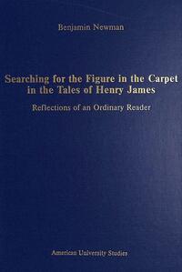 Searching for the Figure in the Carpet in the Tales of Henry James