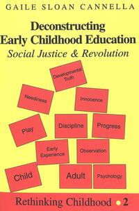 Deconstructing Early Childhood Education