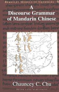 A Discourse Grammar of Mandarin Chinese