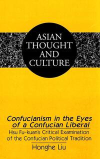 Confucianism in the Eyes of a Confucian Liberal