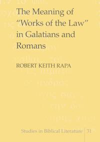 The Meaning of «Works of the Law» in Galatians and Romans