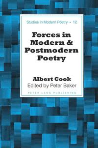 Forces in Modern and Postmodern Poetry