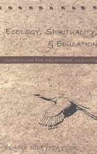 Ecology, Spirituality, and Education