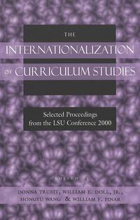 The Internationalization of Curriculum Studies