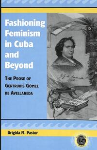 Fashioning Feminism in Cuba and Beyond