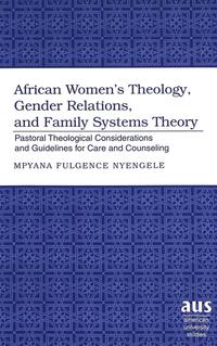 African Women’s Theology, Gender Relations, and Family Systems Theory