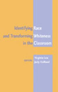 Identifying Race and Transforming Whiteness in the Classroom