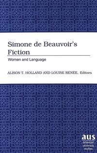 Simone de Beauvoir’s Fiction