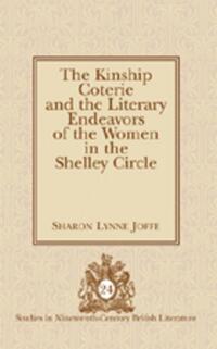 The Kinship Coterie and the Literary Endeavors of the Women in the Shelley Circle