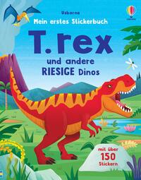 Mein erstes Stickerbuch: T.rex und andere RIESIGE Dinos