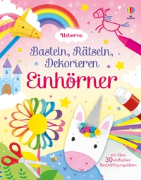 Cover-Abbildung für Basteln, Rätseln, Dekorieren: Einhörner (Softcover/Paperback) (99999---978-1-0357-0465-1)