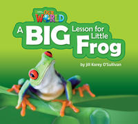 A BIG Lesson for Little Frog