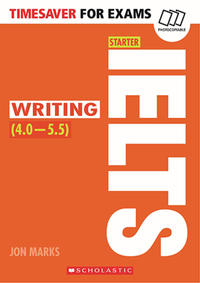 Timesaver for Exams 'Starter IELTS Writing (4.0-5.5)'