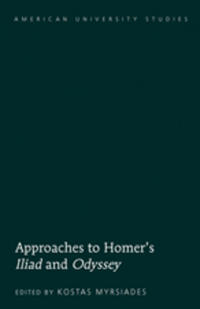 Approaches to Homer’s «Iliad» and «Odyssey»