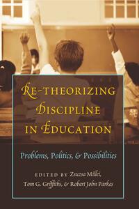 Re-Theorizing Discipline in Education