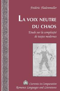 La voix neutre du chaos