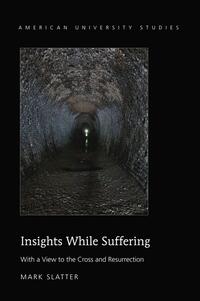 Insights While Suffering