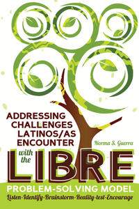 Addressing Challenges Latinos/as Encounter with the LIBRE Problem-Solving Model