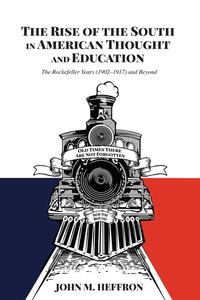 The Rise of the South in American Thought and Education