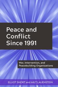 Peace and Conflict Since 1991