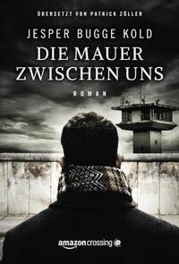 Die Mauer zwischen uns