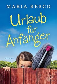 Urlaub für Anfänger