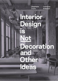 Interior Design is Not Decoration