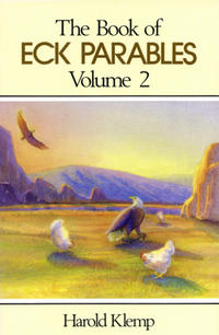 The Book of ECK Parables / The Book of ECK Parables, Vol. 2