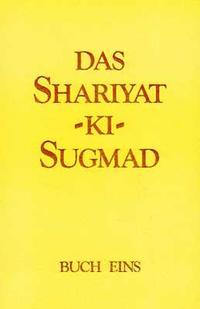 Das Shariyat-ki-Sugmad / Das Shariyat-ki-Sugmad (Buch 1)