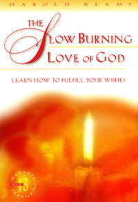 The Slow Burning Love of God