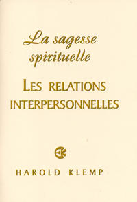 La Sagesse spirituelle: Les Relations Interpersonnelles