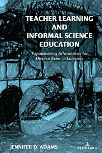 Teacher Learning and Informal Science Education