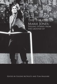 The Theatre of Marie Jones