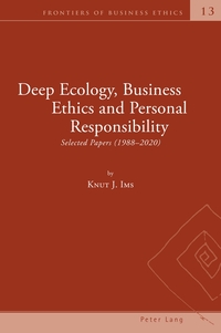 Deep Ecology, Business Ethics and Personal Responsibility