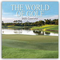 The World of Golf – Die Welt des Golfsports 2025 – 16-Monatskalender