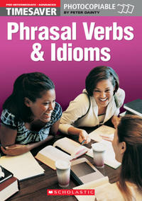 Timesaver 'Phrasal Verbs & Idioms'