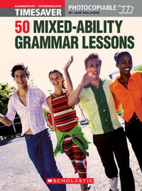 Timesaver '50 Mixed-Ability Grammar Lessons'