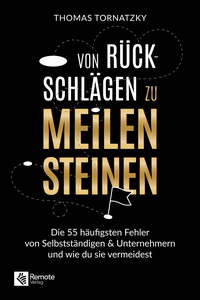 Cover-Abbildung für Von Rückschlägen zu Meilensteinen (Softcover/Paperback) (99999---978-1-960004-83-3)