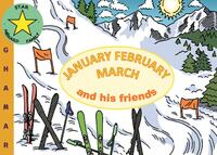 January February March and his friends