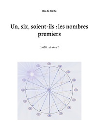 Un, six, soient-ils : les nombres premiers