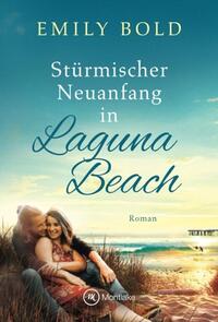 Stürmischer Neuanfang in Laguna Beach