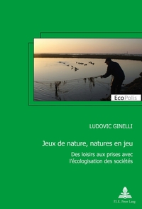 Jeux de nature, natures en jeu