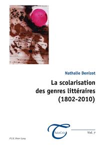 La scolarisation des genres littéraires (1802–2010)